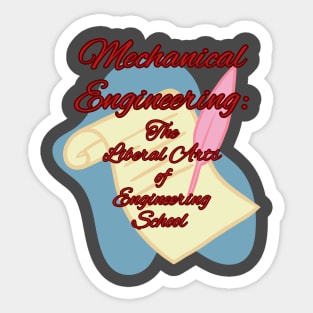 Mechanical Engineering: The Liberal Arts of Engineering School Sticker